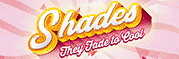 Shades